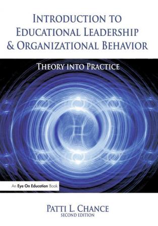 Introduction to Educational Leadership & Organizational Behavior