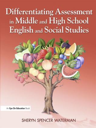 Differentiating Assessment in Middle and High School English and Social Studies