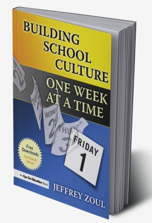 Building School Culture One Week at a Time