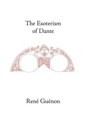 The Esoterism of Dante