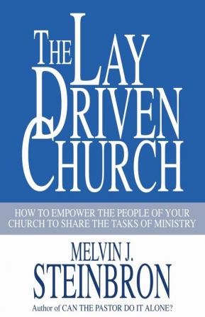 The Lay-Driven Church