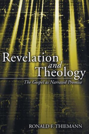 Revelation and Theology: The Gospel as Narrated Promise