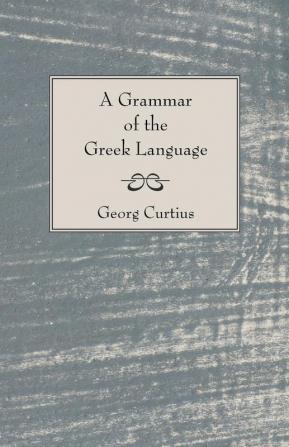 A Grammar of the Greek Language