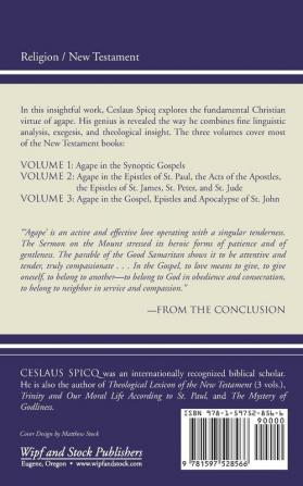 Agape in the New Testament Volume 1: Agape in the Synoptic Gospels