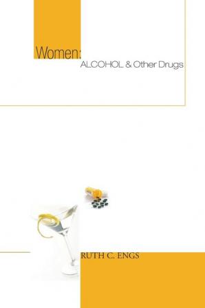 Women: Alcohol and Other Drugs