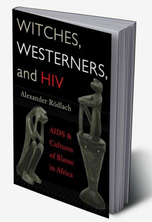 Witches Westerners and HIV