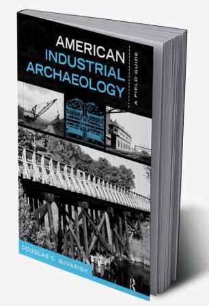 American Industrial Archaeology