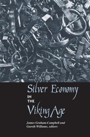 Silver Economy in the Viking Age