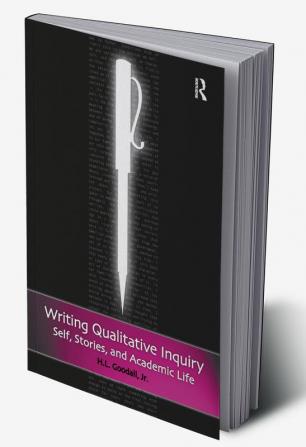 Writing Qualitative Inquiry