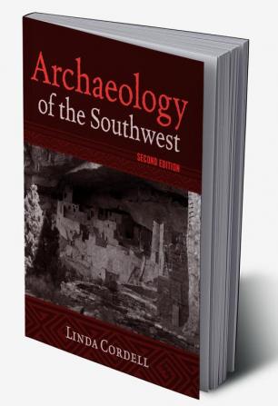 Archaeology of the Southwest Second Edition