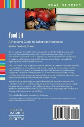 Food Lit: A Reader's Guide to Epicurean Nonfiction (Real Stories)