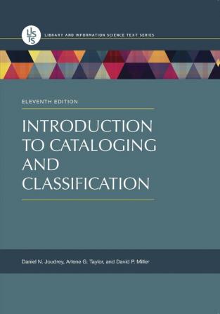 Introduction to Cataloging and Classification 11th Edition (Library and Information Science Text)