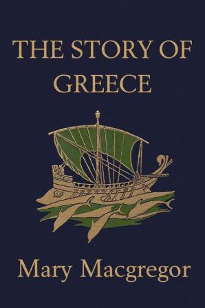 The Story of Greece