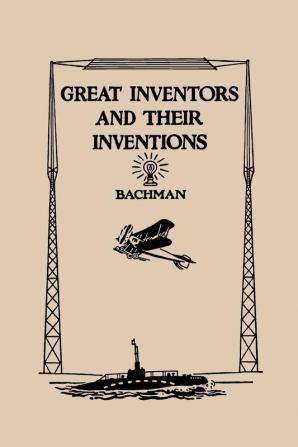 Great Inventors and Their Inventions