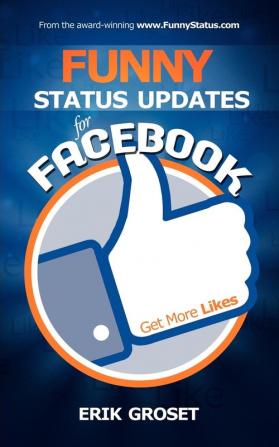 Funny Status Updates for Facebook: Get More Likes