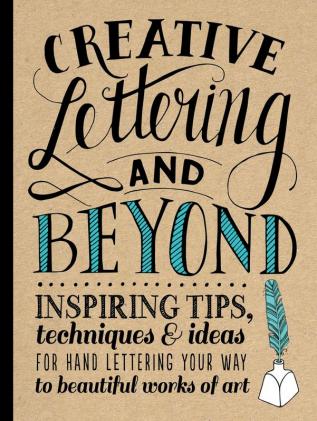 CREATIVE LETTERING AND BEYOND