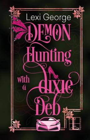 Demon Hunting With a Dixie Deb