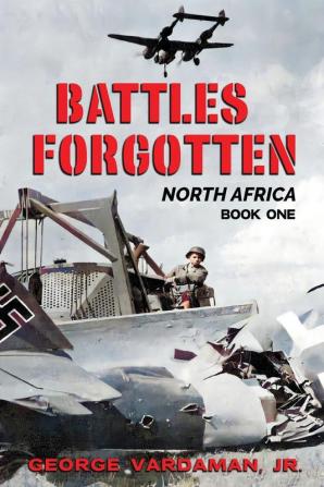 Battles Forgotten: North Africa