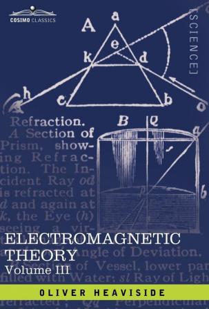 Electromagnetic Theory Vol. III