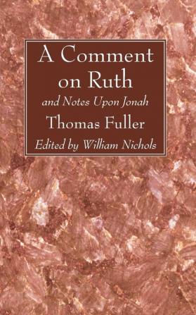 A Comment on Ruth: And Notes Upon Jonah