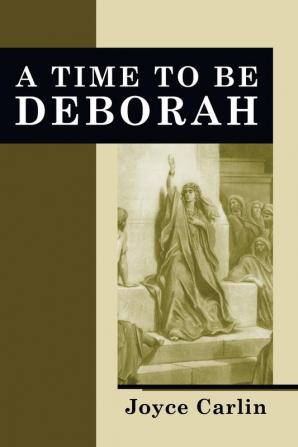 A Time to Be Deborah