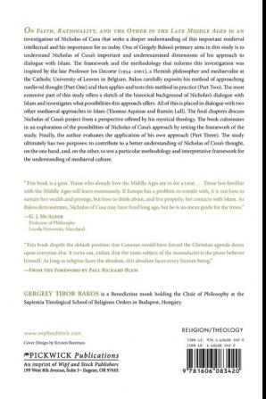 On Faith Rationality and the Other in the Late Middle Ages: a Study of Nicholas of Cusa's Manuductive Approach to Islam: 141 (Princeton Theological Monograph)