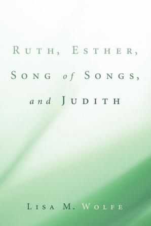 Ruth Esther Song of Songs and Judith