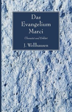 Das Evangelium Marci: Bersetzt Und Erklart