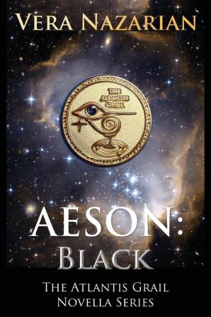 Aeson: Black (The Atlantis Grail Novella)