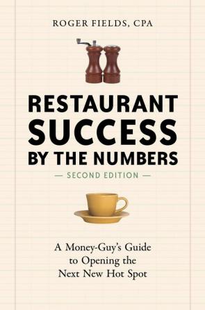 Restaurant Success by the Numbers Second Edition