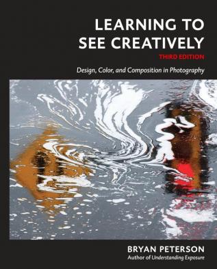 Learning to See Creatively Third Edition