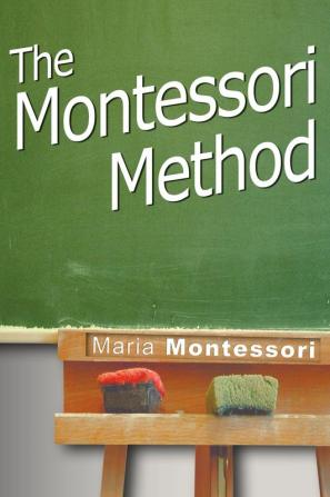 The Montessori Method