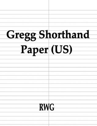 Gregg Shorthand Paper (US): 150 Pages 8.5 X 11