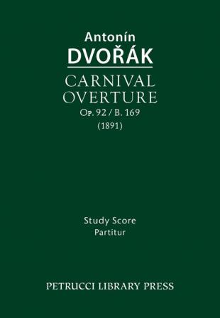 Carnival Overture Op.92 / B.169