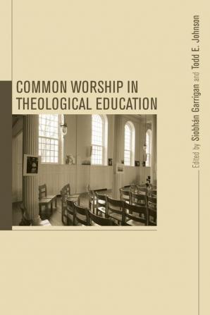 Common Worship in Theological Education