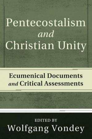 Pentecostalism and Christian Unity