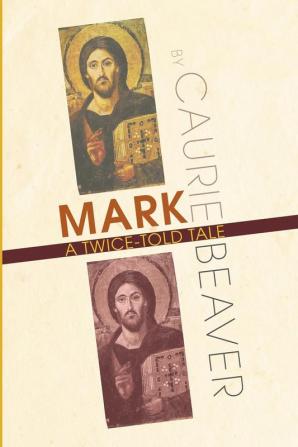 Mark: A Twice-Told Tale