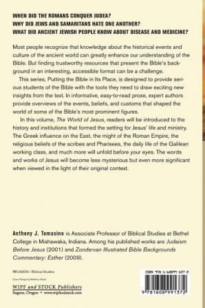 The World of Jesus: 1 (Putting the Bible in Its Place)