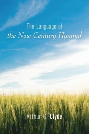 The Language of the New Century Hymnal