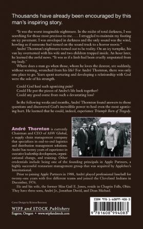 Triumph Born of Tragedy: The Story of Romance and Courage in the Life of André Thornton: As Told to Al Janssen