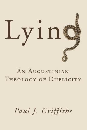 Lying: An Augustinian Theology of Duplicity