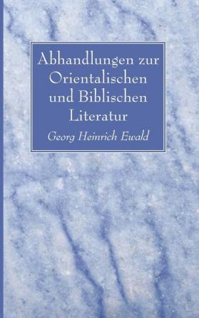 Abhandlungen zur Orientalischen und Biblischen Literatur