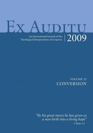 Ex Auditu - Volume 25: An International Journal for the Theological Interpretation of Scripture