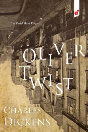 Oliver Twist: or The Parish Boy's Progress