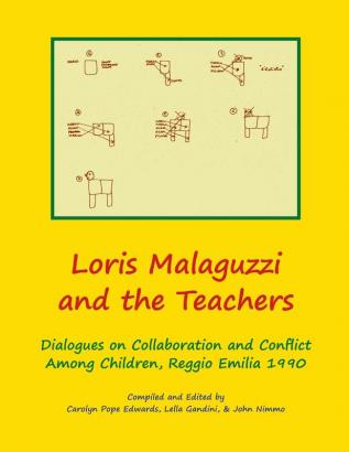 Loris Malaguzzi and the Teachers