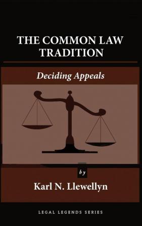 The Common Law Tradition: Deciding Appeals