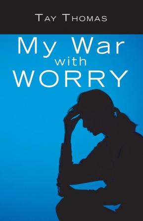 My War with Worry