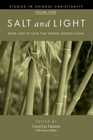 Salt and Light Volume 3 (Studies in Chinese Christianity)