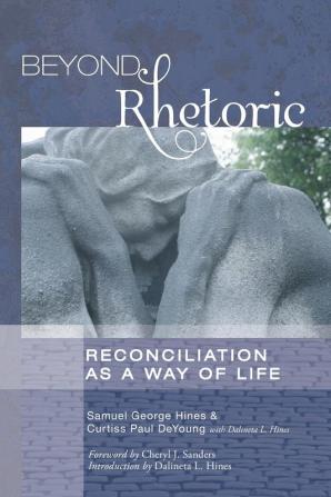 Beyond Rhetoric: Reconciliation as a Way of Life