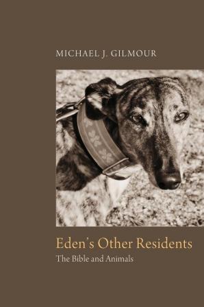 Eden's Other Residents: The Bible and Animals